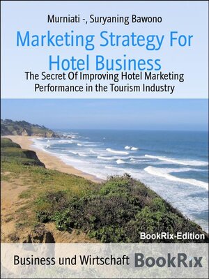 cover image of Marketing Strategy For Hotel Business